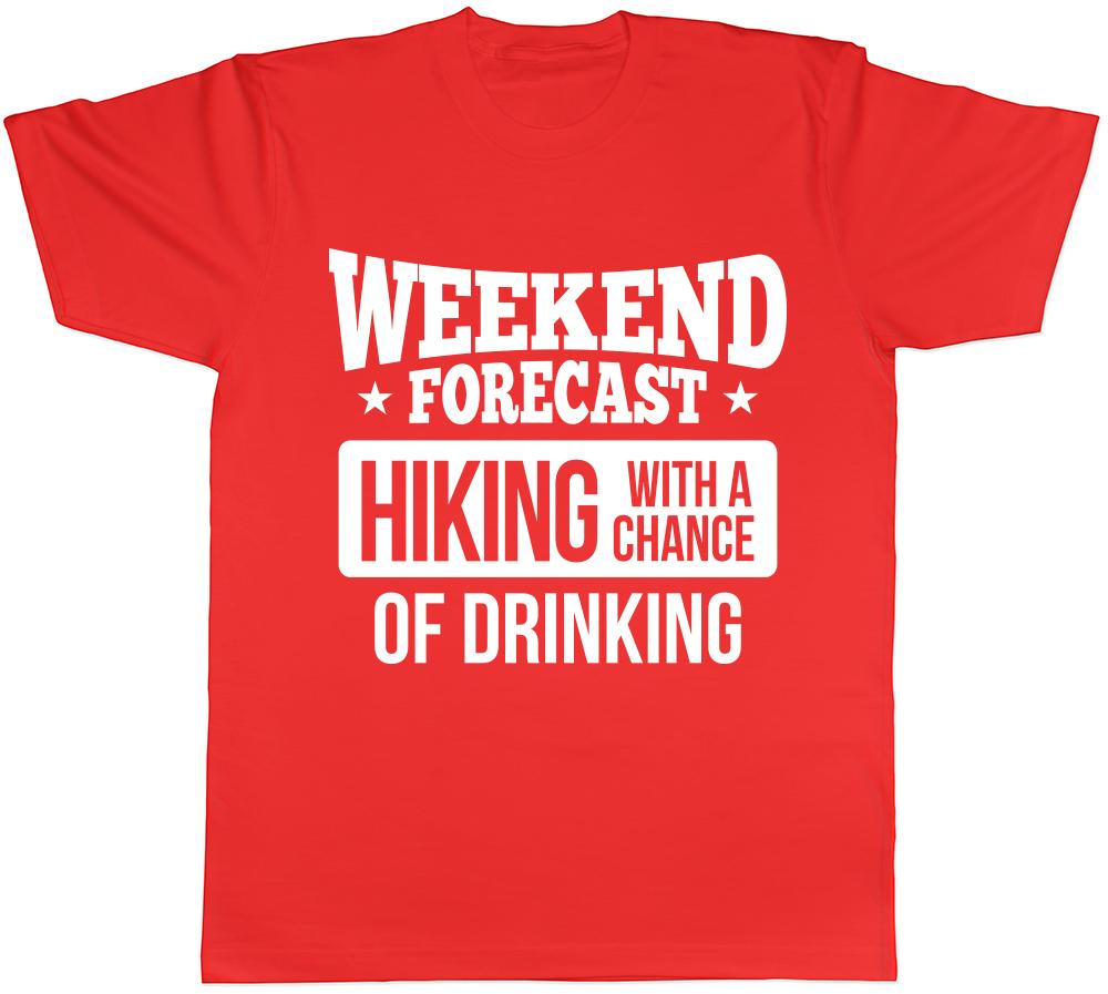 Weekend Forecast Hiking with a Chance of Drinking Unisexs Unisexs Ladies TShirt Tee