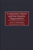 Книга Corporate Culture and the Quality Organization