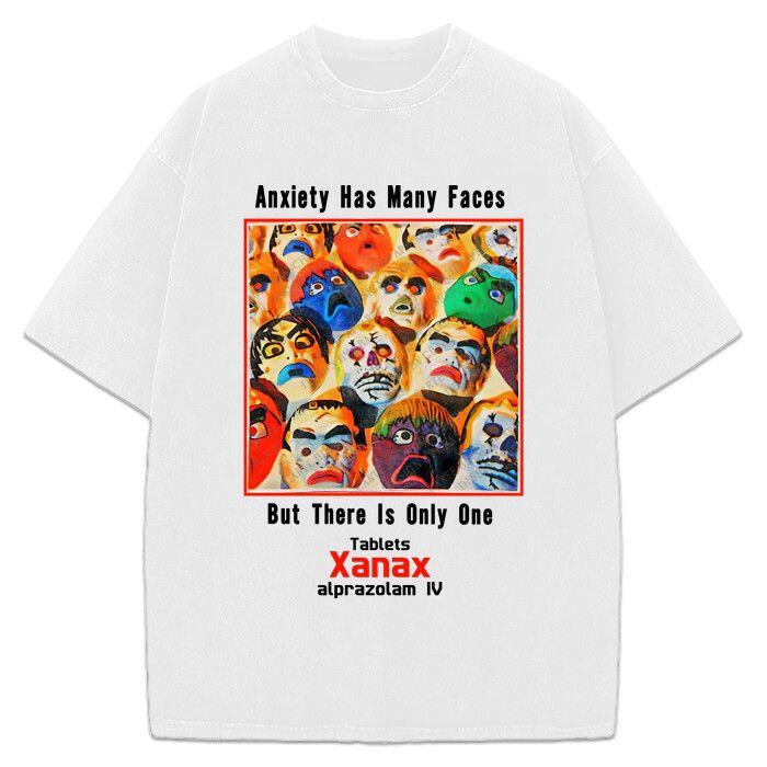 Unisex shirt Cotton Oversize Large Size Xanax Anxiety Has Many Faces TShirt Vintage AD Retro Custom Graphic Tee