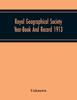 Книга Royal Geographical Society Year-Book And Record 1913
