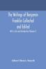Книга The Writings of Benjamin Franklin Collected and Edited With a Life and Introduction (Volume I)