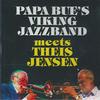 CD PAPA BUE'S VIKING JAZZBAND - Meets Theis Jensen CD40202 Music Mecca 2003 Дания Джаз Б/у