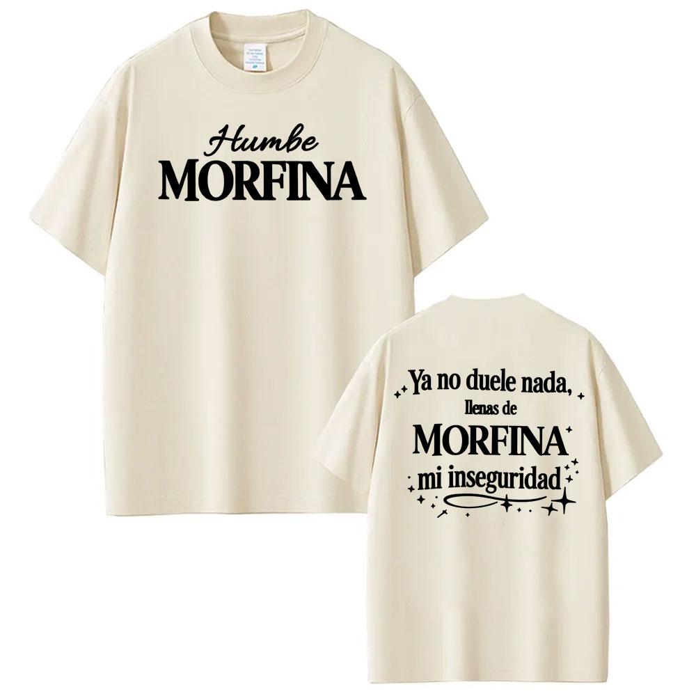 Singer Humbe Morfina Y Harry Stamper Print T Shirts Men Women Harajuku Vintage Tshirts 100 Cotton Oversized T Shirt Streetwear