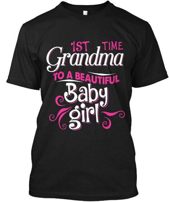 First Time Grandma Beautiful Baby Girl - 1st To A T-Shirt Size S-5XL Unisex T-Shirt