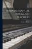 Книга Business Manual for Music Teachers