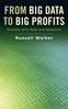 Книга From Big Data To Big Profits : Success with Data and Analytics