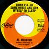 7inch Record AL MARTINO - Think I'll Go Somewhere And Cry Mys 5598 Capitol Records 1966 US Pop Used
