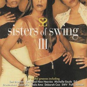 CD РАЗЛИЧНЫЕ Sisters Of Swing III 5534652 POLYGRAM TV 1997 Великобритания Рэп Хип-Хоп R&B Б/У