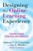Книга Designing the Online Learning Experience : Evidence-Based Principles and Strategies