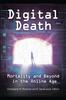 Книга Digital Death : Mortality and Beyond In the Online Age
