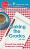 The Making the Grades : A Grouch-Free Guide To Homeschool Grading : 17 Book