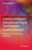 Книга Learning Intelligence: Innovative and Digital Transformative Learning Strategies : Cultural and Social Engineering Perspectives