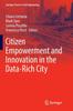 Книга Citizen Empowerment and Innovation In the Data-Rich City