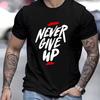 Мужская футболка с принтом букв 'Never Give Up', повседневная, с круглым вырезом, мотивирующая