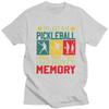 Funny Playing Pickleball Improves Memory Tshirt for Unisex Short Sleeve T Shirt Cool Tshirts 100 Cotton Tee Valentines Day Gift