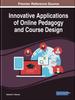 Книга Innovative Applications of Online Pedagogy and Course Design