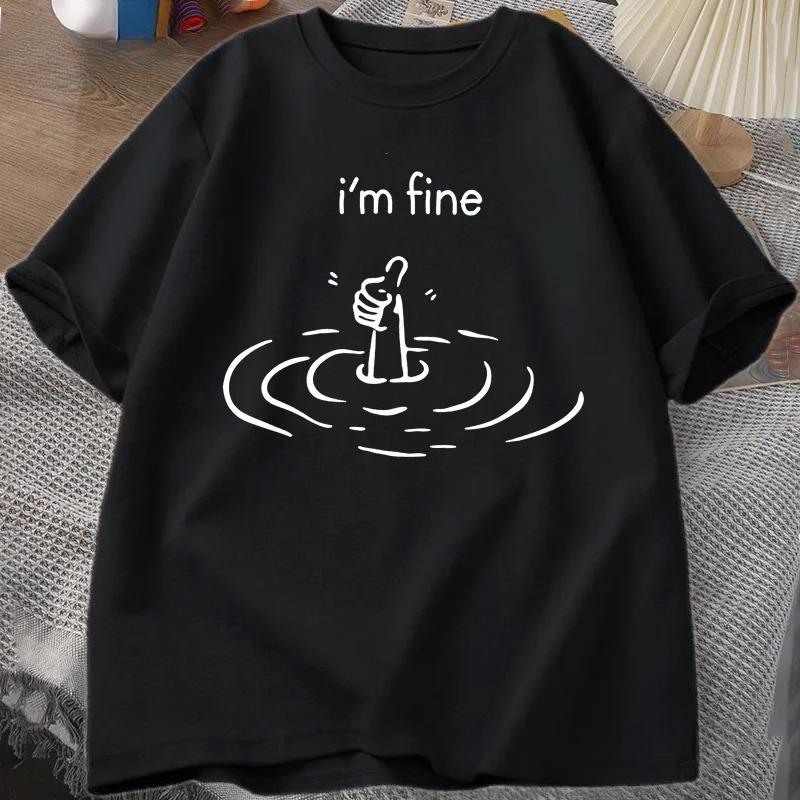 I'm Fine Back Print T-shirt Women Funny Mental Health T Shirt Humor Short Sleeve Loose Tshirt Loose Fashion Tees