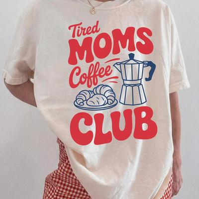 Tired Moms Coffee Club Shirt, Mom Life T-shirt, Coffee Lover Gift, Caffeinated Mama Tee, Iced Coffee Lover