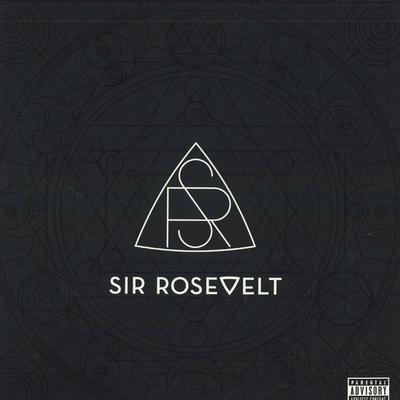 Виниловая пластинка SIR ROSEVELT Sir Rosevelt 5657021 Elektra 2018 США Поп