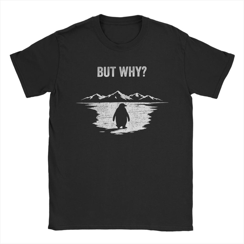 But Why Trendy Nihilist Penguin Men T Shirt Leisure Tee Shirt Short Sleeve Crewneck TShirts 100 Cotton Unique Tops