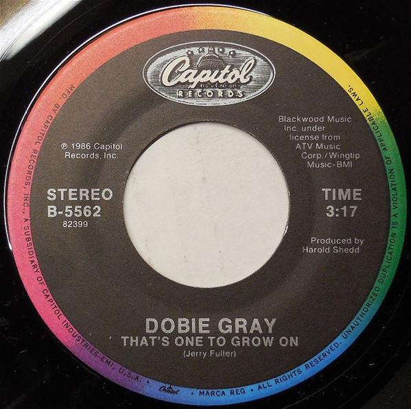 7-дюймовая пластинка DOBIE GRAY Thats One To Grow On B5562 Capitol Records 1986 США Кантри/Фолк Б/у