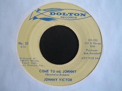 Пластинка 7 дюймов JOHNNY VICTOR - Come To Me Johnny / The Tears You N 53PROMO Dolton Records 1962 США Рок Б/у