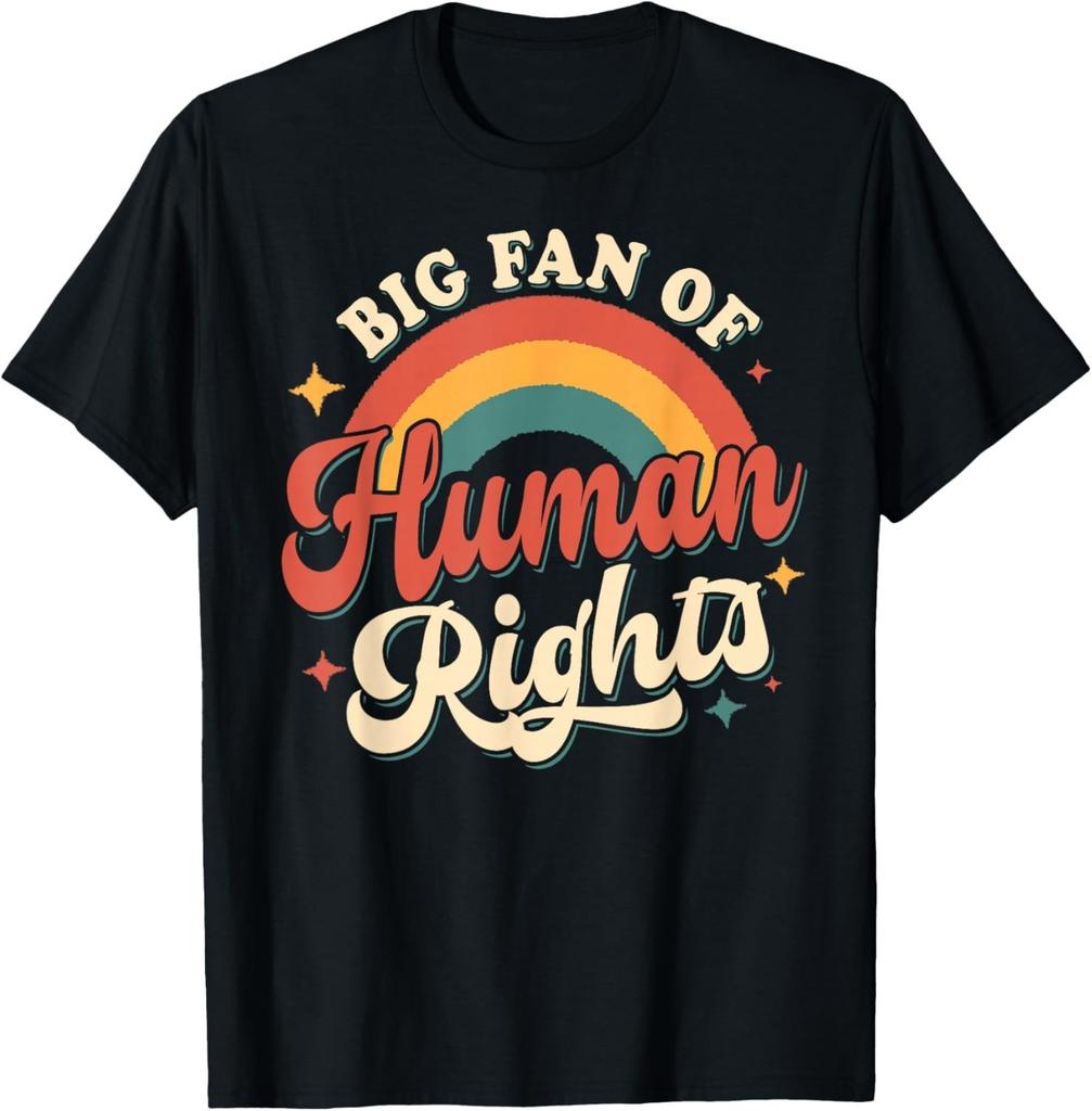 Big Fan of Human Rights - Retro Rainbow T-Shirt UNISEX S-3XL