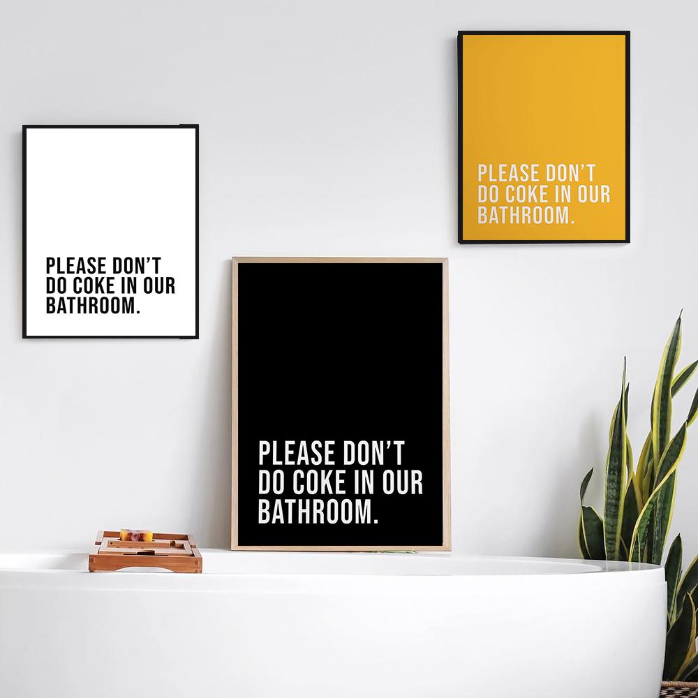 Пожалуйста, не пейте кока-колу в нашей ванной комнате. Цитаты. Художественные постеры и принты. Картины на холсте. Настенные рисунки в туалете. Украшение дома.