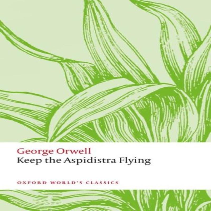 Keep the Aspidistra Flying by George Orwell Paperback Book 9780198858317