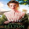 The Coal Miners Wife by Jennie Felton Paperback Book 9781472296764