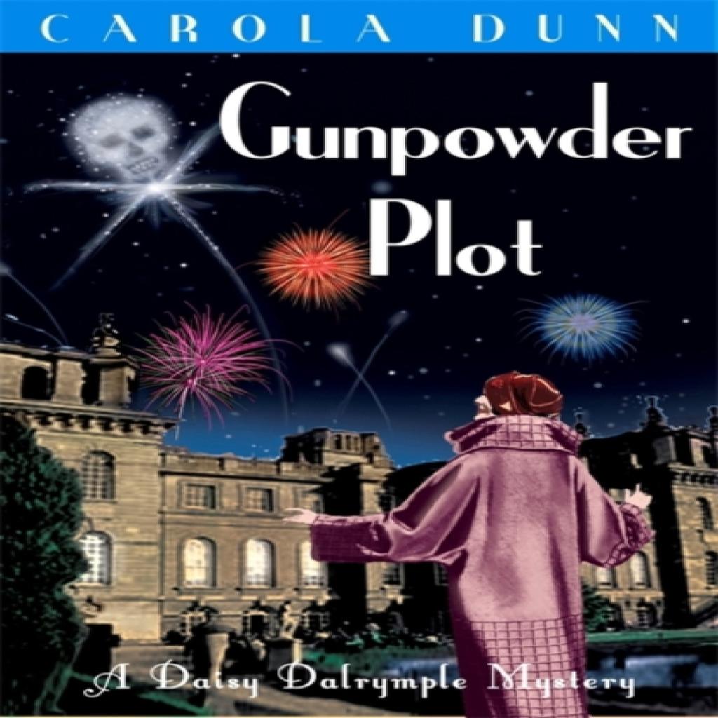 Gunpowder Plot by Carola Dunn Paperback Book 9781849017107