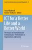 The ICT for a Better Life and a Better World : The Impact of Information and Communication Technologies On Organizations and Society : 30 Book