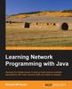 Книга Learning Network Programming with Java