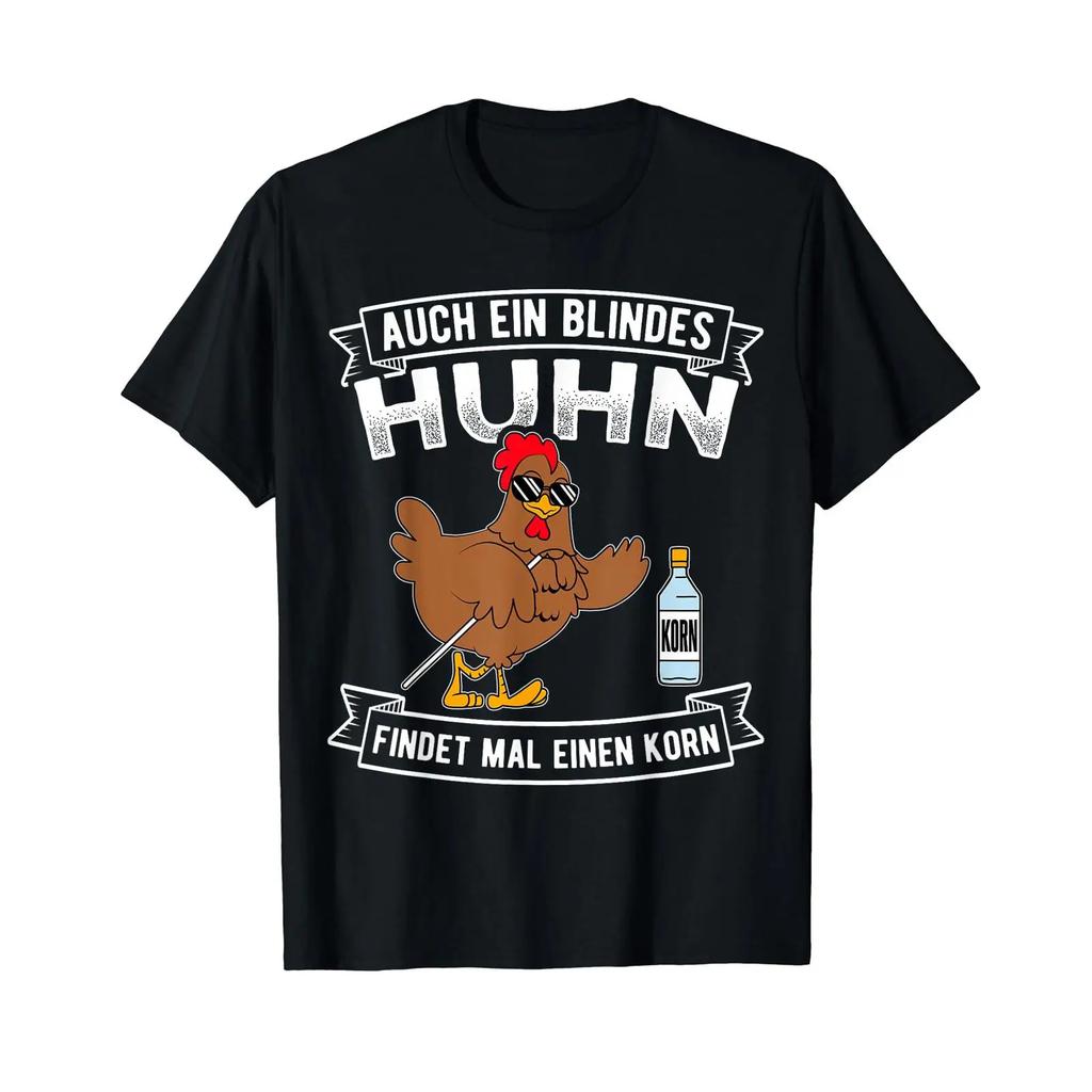 Fun T Shirt With Gerunisex Text Quot Auch Ein Blindes Huhn Findet Mal Einen Korn Black Vintage Fashion Streetwear
