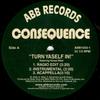 12-дюймовая пластинка CONSEQUENCE - Turn Yaself In / Bitch Rider / Yard ABB10431 ABB Records 2003 US Рэп и хип-хоп/R&B Б/У