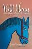The Wild Horses : And Other Short Stories Book