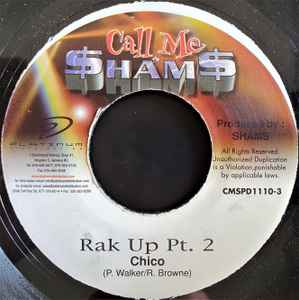 7inch Record CHICO - Rak It Up Pt. 2 CMSPD11103 Call Me $ham$ Jamaica Reggae, Ska & Dub Used