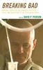 Книга Breaking Bad : Critical Essays On the Contexts, Politics, Style, and Reception of the Television Series