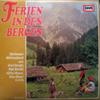 LP Record VARIOUS - Ferien In Den Bergen E360 Europa Germany Folk Used
