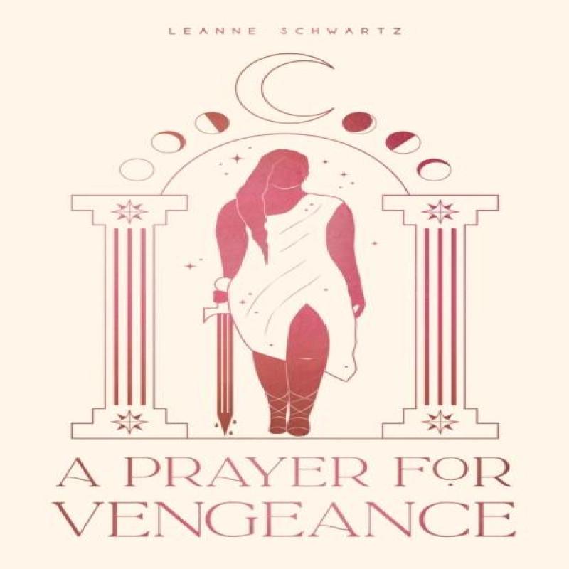 A Prayer for Vengeance by Leanne Schwartz Paperback Book 9798890039408