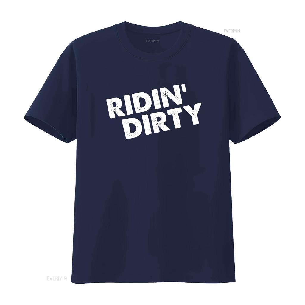 Ridin Dirty Funny T Shirt vintage Washed Stretched streetwear Versatile Top For Everyday Wear Slightly homme Casual Breathable