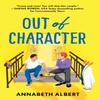 Out of Character by Annabeth Albert Paperback Book 9781728226033