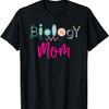 Biologist Biology Mom T-Shirt