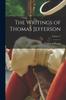 Книга The Writings of Thomas Jefferson; Volume V