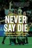 Книга Never Say Die : The Hundred-Year Overnight Success of Australian Women???s Football