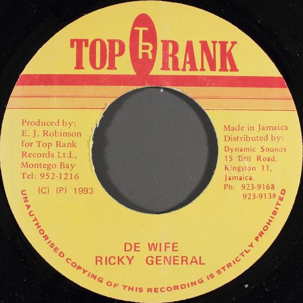7inch Record RICKY GENERAL - De Wife NONE Top Rank 1993 Jamaica Reggae, Ska & Dub Used