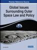 Книга Global Issues Surrounding Outer Space Law and Policy