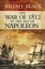 Книга The War of 1812 In the Age of Napoleon