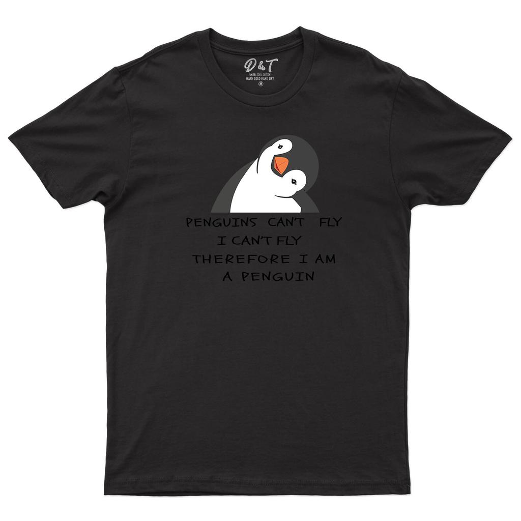 I Cant Fly Therefore I Am A Penguin Unisexs T Shirt Funny Lettering Saying Tee Top