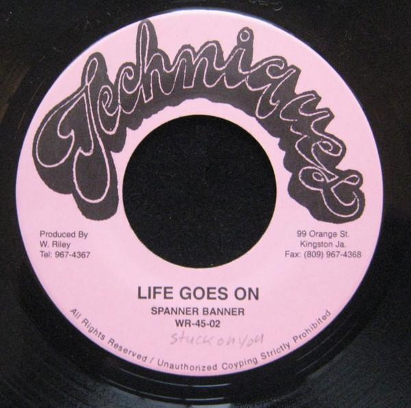 7-дюймовая пластинка SPANNER BANNER - Life Goes On WR4502 Техники Ямайка Регги, Ска и Даб Использованы